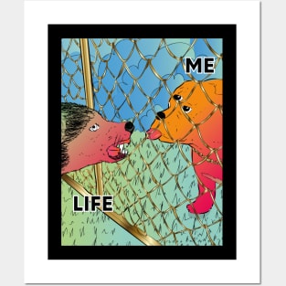 LIFE v ME Posters and Art